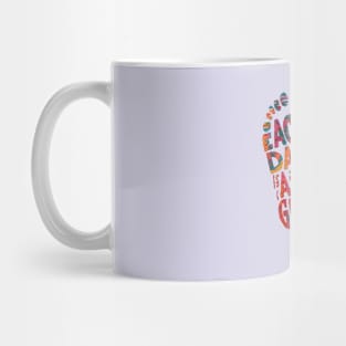 "Each Day is a Gift, Embrace the Journey" Mug